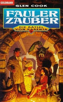 Fauler Zauber - Glen Cook, Wolfgang Thon