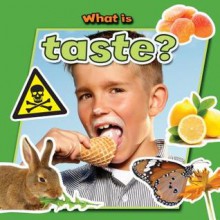 What Is Taste? - Paula Smith