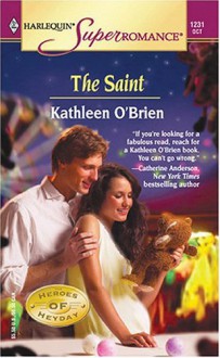 The Saint (Heroes of Heyday, #1) - Kathleen O'Brien