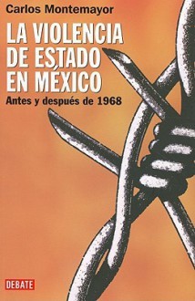 Violencia De Estado En Mexico, La (Spanish Edition) - Carlos Montemayor