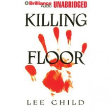 Killing Floor - Dick Hill, Lee Child