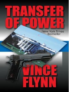 Transfer Of Power - Vince Flynn