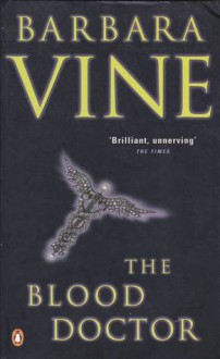 Blood Doctor - Barbara Vine, Ruth Rendell