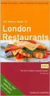 The Rough Guide to London Restaurants - 7th Annual Edition - Charles Campion