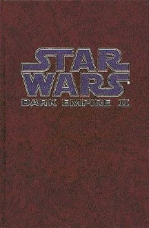 Dark Empire II Signed Limited (Star Wars (Dark Horse)) - Tom Veitch, Cam Kennedy