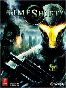 TimeShift (Prima Official Game Guides) - Joe Grant Bell