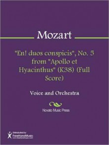 "En! duos conspicis", No. 5 from "Apollo et Hyacinthus" (K38) (Full Score) - Wolfgang Amadeus Mozart