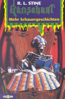 Mehr Schauergeschichten - R.L. Stine