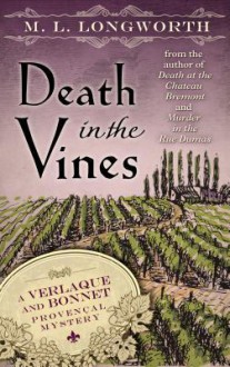 Death in the Vines - M.L. Longworth