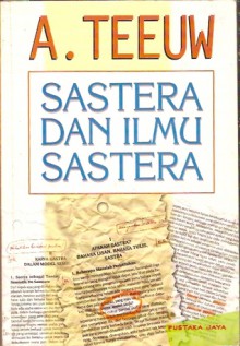 Sastera dan Ilmu Sastera - A. Teeuw