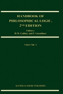 Handbook of Philosophical Logic - Dov M. Gabbay, Jonathan F. Bard, Yo Ishizuka