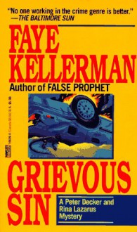 Grievous Sin (Peter Decker/Rina Lazarus, #6) - Faye Kellerman