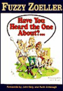 Have You Heard The One About ? . . . - Fuzzy Zoeller, Bill Maul, Rush Limbaugh