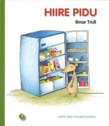 Hiire pidu - Ilmar Trull