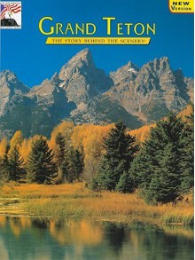 Grand Teton - Hugh Crandall, K.C. DenDooven