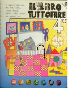 Il libro tuttofare 4 - Nicoletta Costa