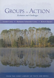 Groups in Action: Evolution and Challenges (with DVD and Workbook) - Gerald Corey