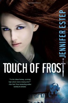 Touch of Frost (Mythos Academy) - Jennifer Estep