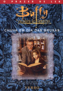 Chuva em dia de Bruxas - Christopher Golden, Nancy Holder, Joss Whedon