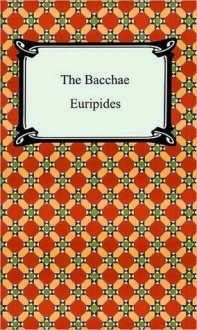 The Bacchae of Euripides - Euripides, Gilbert Murray