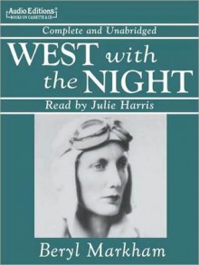 West with the Night (MP3 Book) - Beryl Markham