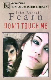 Don't Touch Me - John Russell Fearn