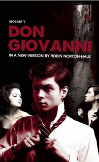 Don Giovanni - Wolfgang Amadeus Mozart, Robin Norton-Hale