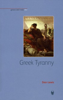 Greek Tyranny - Sian Lewis