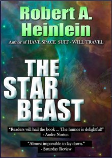 The Star Beast - Robert A. Heinlein