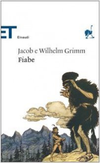 Fiabe - Jacob Grimm, Wilhelm Grimm, Clara Bovero