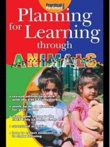 Planning for Learning Through Animals - Rachel Sparks Linfield, Christine Warwick