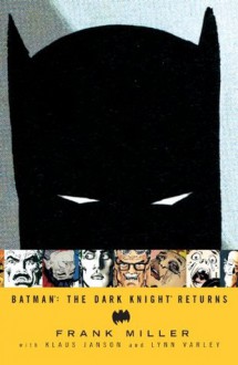 Batman: The Dark Knight Returns - Frank Miller, Klaus Janson