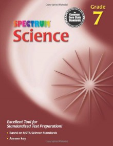 Science, Grade 7 (Spectrum Science) - School Specialty Publishing, Spectrum