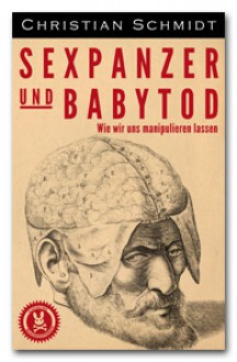 Sexpanzer und Babytod - Christian Schmidt