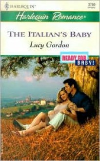 The Italian's Baby - Lucy Gordon