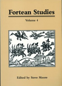 Fortean Studies: Volume 4 - Steve Moore