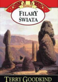 Filary świata - Terry Goodkind