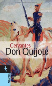 Don Quijote - Miguel de Cervantes Saavedra