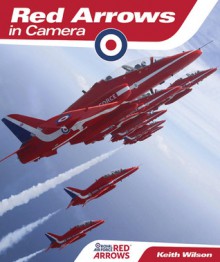 Red Arrows in Camera - Keith Wilson