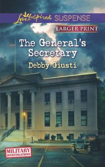 The General's Secretary - Debby Giusti