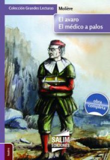 El avaro/ El médico a palos - Molière