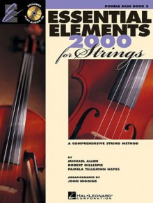 Essential Elements 2000 for Strings - Book 2: String Bass - Robert Gillespie, Pamela Tellejohn Hayes, Michael Allen