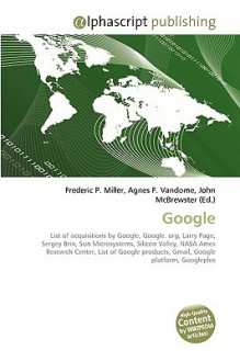 Google - Agnes F. Vandome, John McBrewster, Sam B Miller II