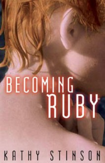 Becoming Ruby - Kathy Stinson