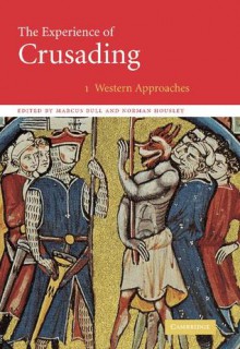 The Experience of Crusading 2 Volume Hardback Set - Marcus Bull