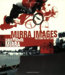 Mirra Images - Dave Mirra