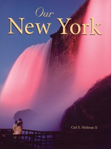 Our New York - Carl E. Heilman II