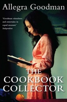 Cookbook Collector - Allegra Goodman