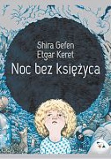 Noc bez księżyca - Etgar Keret