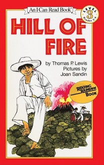 Hill of Fire - Thomas P. Lewis, Joan Sandin